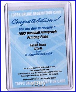 1/1 Ronald Acuna 2018 Topps Chrome 1983 Insert Auto Printing Plate RC REDEMPTION