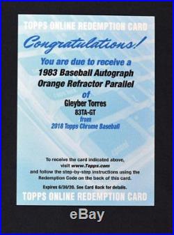 2018 Topps Chrome Redemption 1983 Baseball Orange Auto Gleyber Torres /25 RC