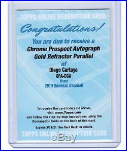 2019 Bowman Chrome Diego Cartaya Gold Refractor Auto Parallel REDEMPTION CARD