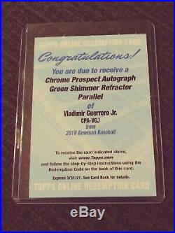 2019 Bowman Chrome Vladimir Guerrero Jr Green Shimmer Auto Redemption #ed /99