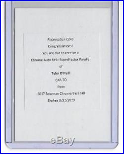 Redemption 2017 Bowman Chrome Tyler O'Neill Auto Relic Superfractor 1/1